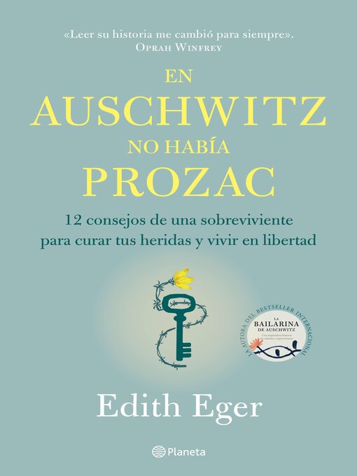 Title details for En Auschwitz no había Prozac (Edición mexicana) by Edith Eger - Available